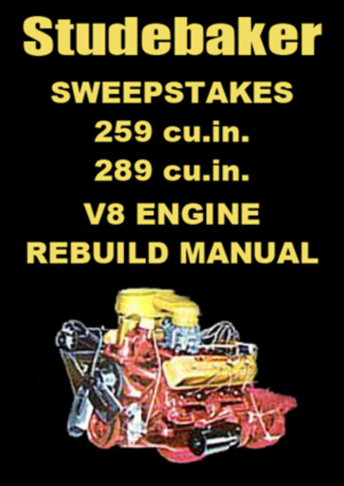Product picture STUDEBAKER 259 & 289 V8 1956-58 Engine Rebuild Manual