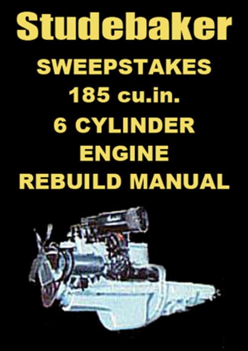 Product picture STUDEBAKER 185 cu in 6 Cylinder 1956-1958 Rebuild Manual