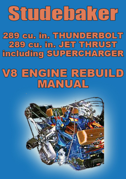 Product picture STUDEBAKER 289 V8 Engine Rebuild Manual
