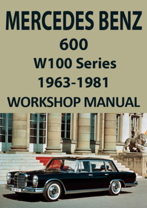 Product picture MERCEDES BENZ W100 Series 600 1963-1981 Factory Shop Manual