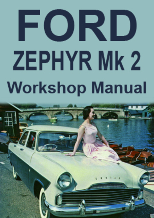 Product picture Ford Zephyr and Zodiac Mark 2 1956-1962 Shop Manual