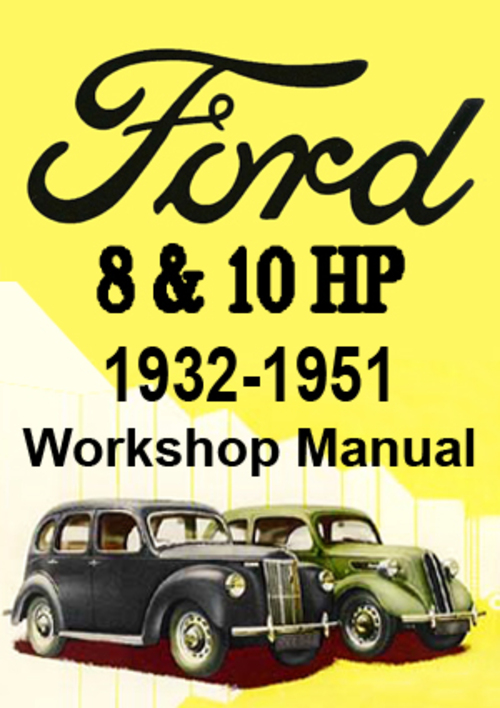 Product picture Ford 8-10 HP 1932-1951 Prefect, Anglia, C & Y Shop Manual