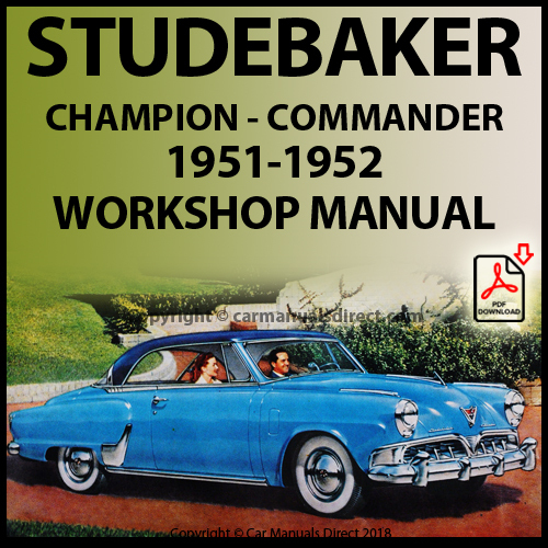 Product picture STUDEBAKER Champion & Commander 1951/52 Factory Shop Manual