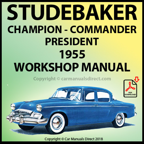 Product picture STUDEBAKER Champion, Commander & President 1955 Shop Manual