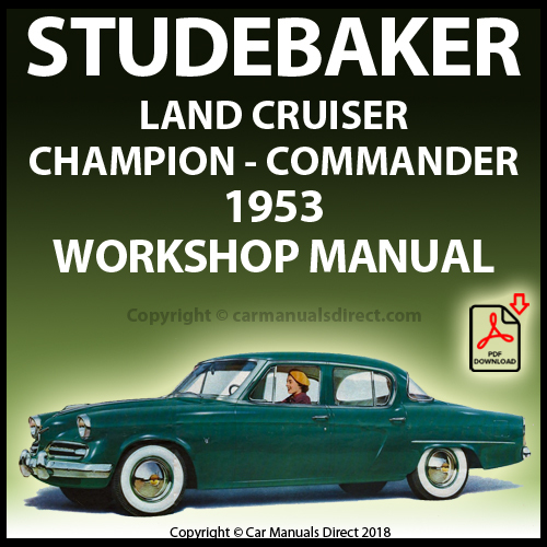 Product picture STUDEBAKER Land Cruiser, Champion & Commander 53 Shop Manual