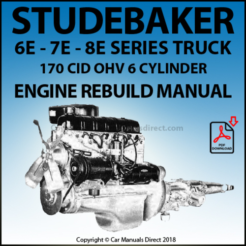 Product picture STUDEBAKER 6E, 7E, 8E, 170 OHV 6 Cyl Engine Rebuild Manual